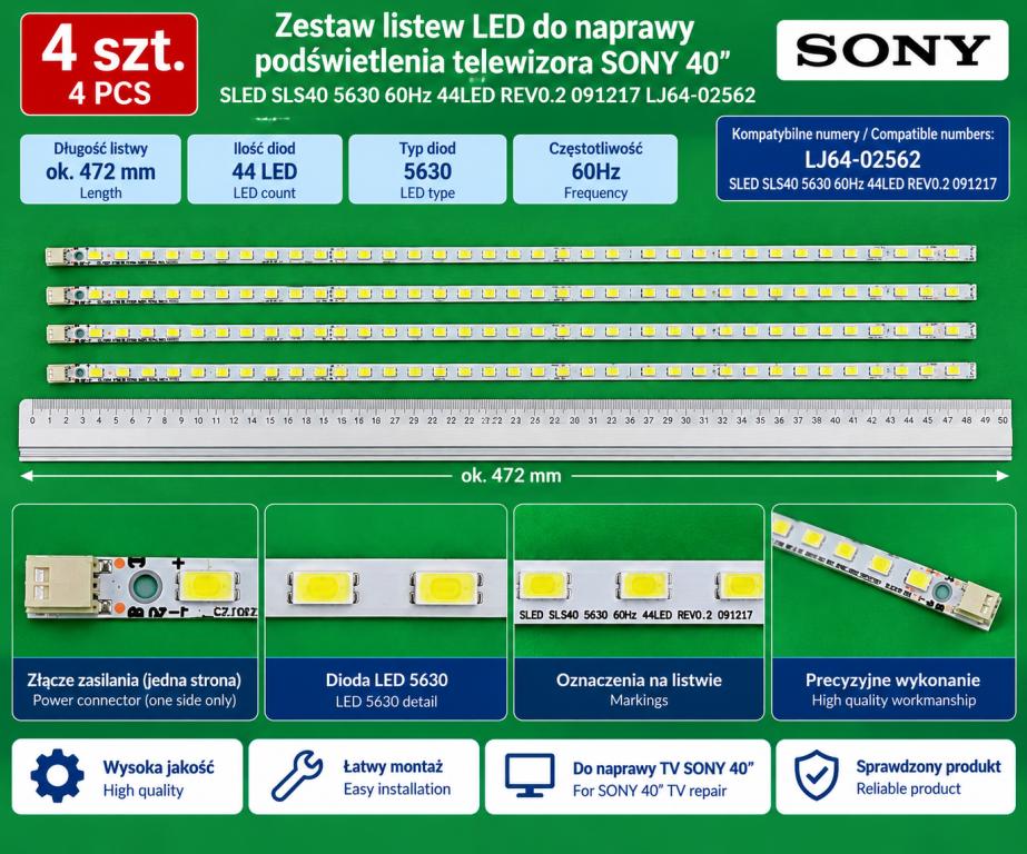 Zestaw listew LED do naprawy podświetlenia telewizora SONY 40" zestaw 4szt x SLED SLS40 5630 60Hz 44LED REV0.2 091217 LJ64-02562A LJ64-02563A, 44LED , 454MM , 3V ,